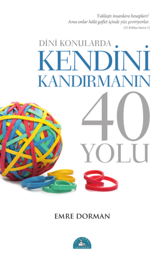 dini konularda kendini kandırmanın 40 yolu dini konularda kendini kandırmanın 40 yolu