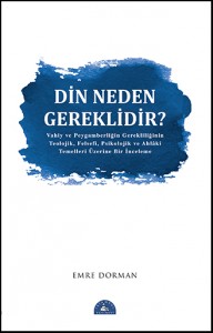 Din Neden Gereklidir? Emre Dorman