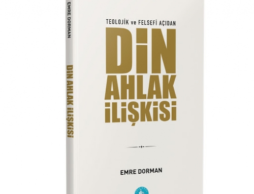 Teolojik ve Felsefi Açıdan Din Ahlak İlişkisi
